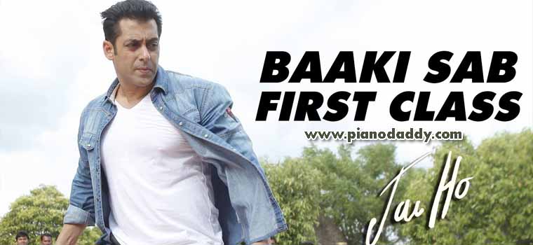 Baaki Sab First Class Hai (Jai Ho)