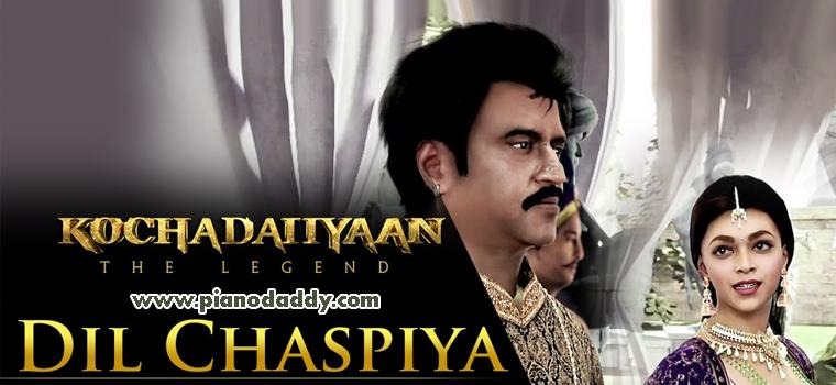 Dil Chaspiyan (Kochadaiiyaan)