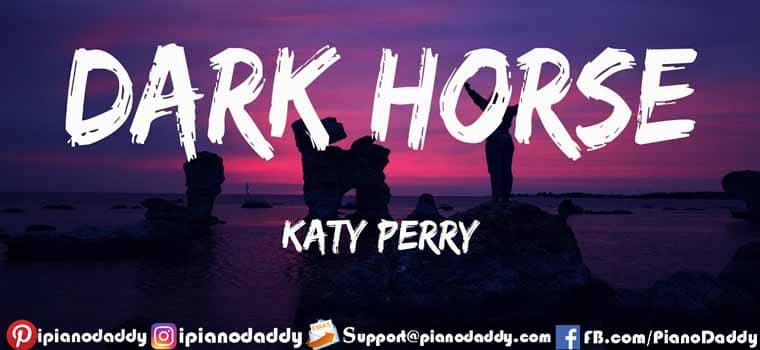 Katy Perry Piano Notes Dark Horse Feat. Juicy J