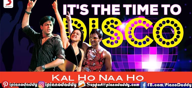 It's The Time To Disco Piano Notes Kal Ho Naa Ho