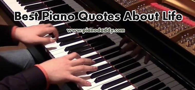 Best Piano Quotes About Life