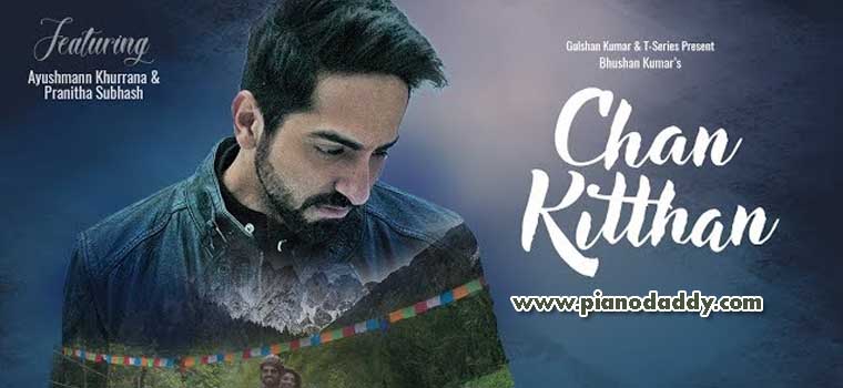 Chan Kitthan (Ayushman Khurana)