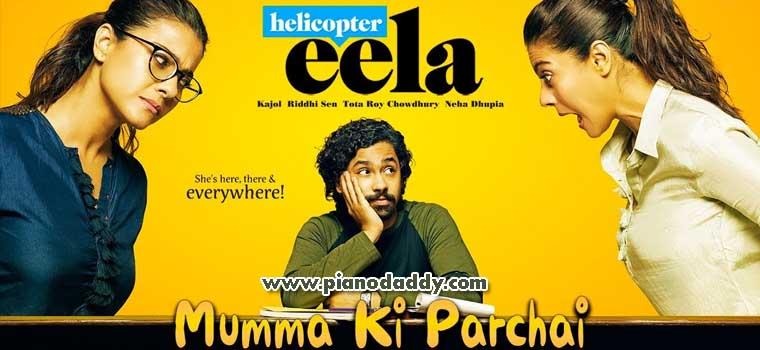 Mumma Ki Parchai (Helicopter Eela)