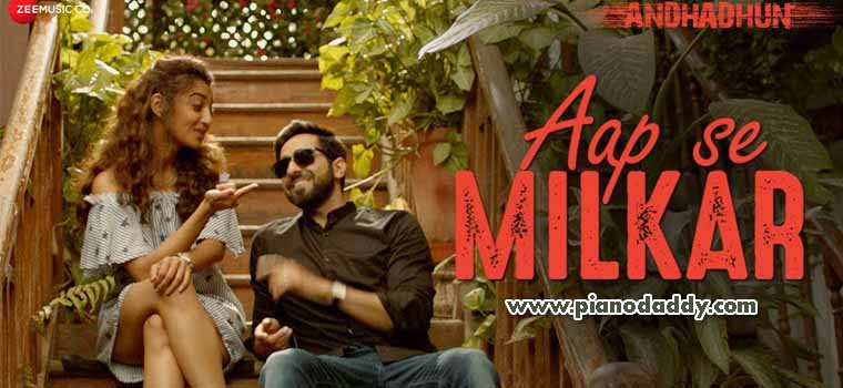 Aap Se Milkar (AndhaDhun)