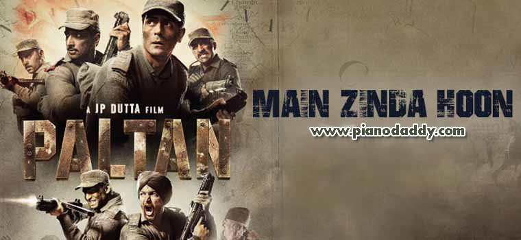 Main Zinda Hoon (Paltan)