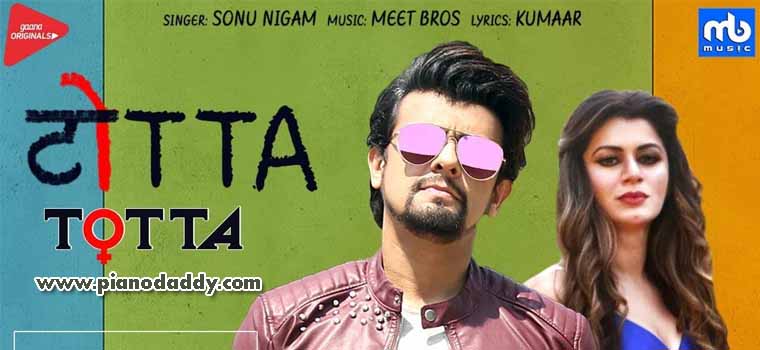 Totta (Sonu Nigam, Meet Bros)