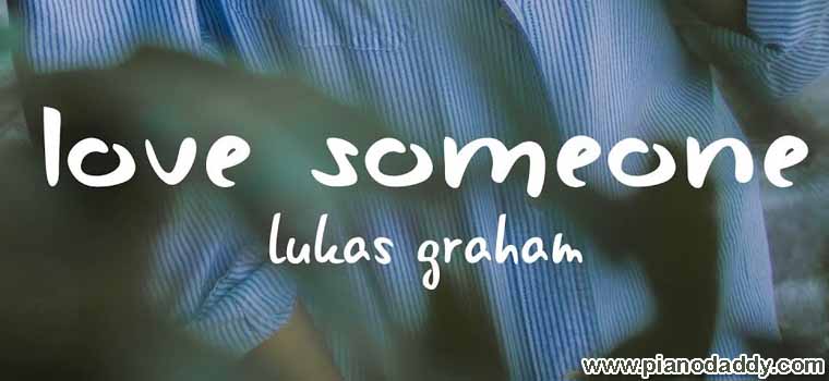 Love Someone Piano Notes Lukas Graham