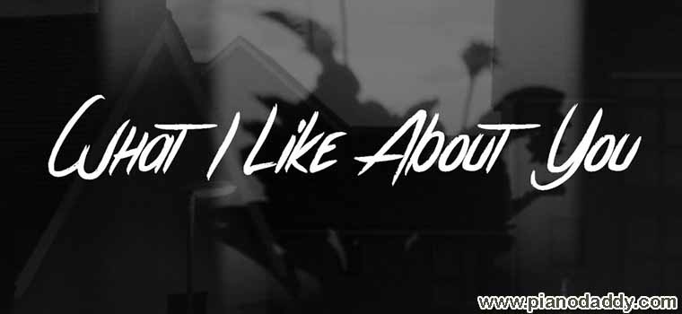 What I Like About You Piano Notes Jonas Blue feat. Theresa Rex