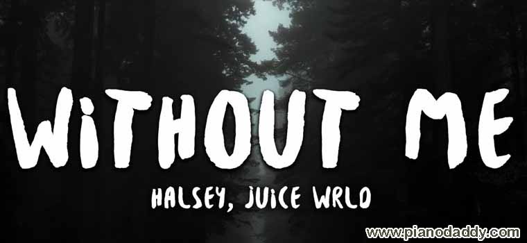 Without Me (Halsey feat. Juice WRLD)