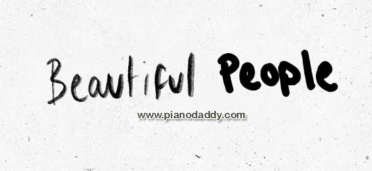 Beautiful People (Ed Sheeran) Piano Notes