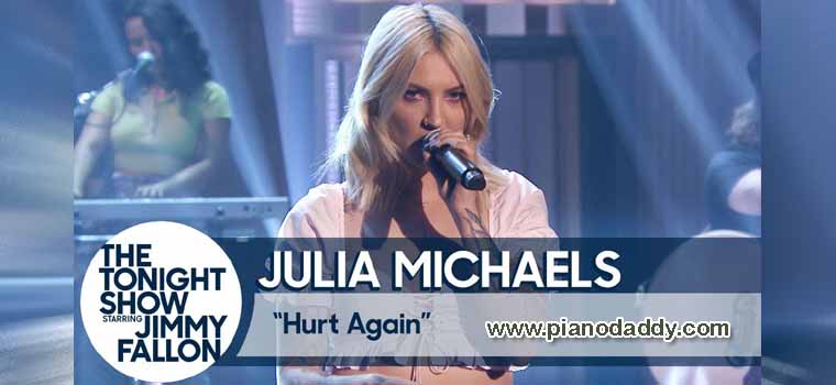 Hurt Again (Julia Michaels) Piano Notes