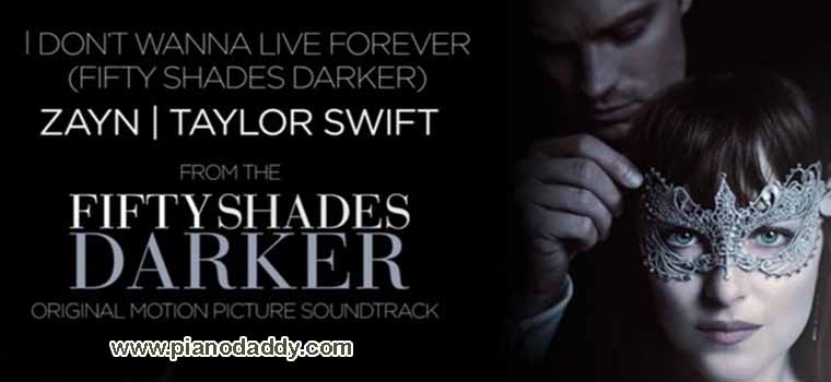 I Don't Wanna Live Forever (Fifty Shades Darker) Piano Notes