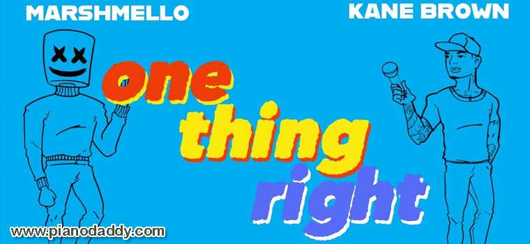 One Thing Right (Marshmello) Piano Notes