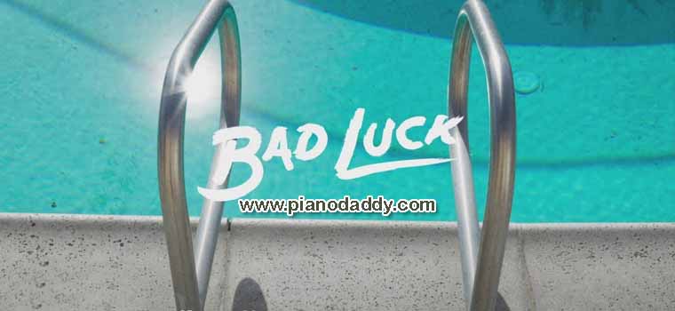 Bad Luck (Khalid) Piano Notes