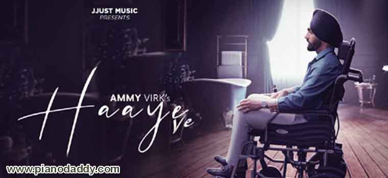 Haaye Ve Piano Notes Ammy Virk