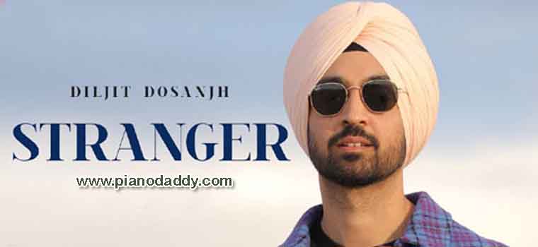 Stranger Piano Notes Diljit Dosanjh