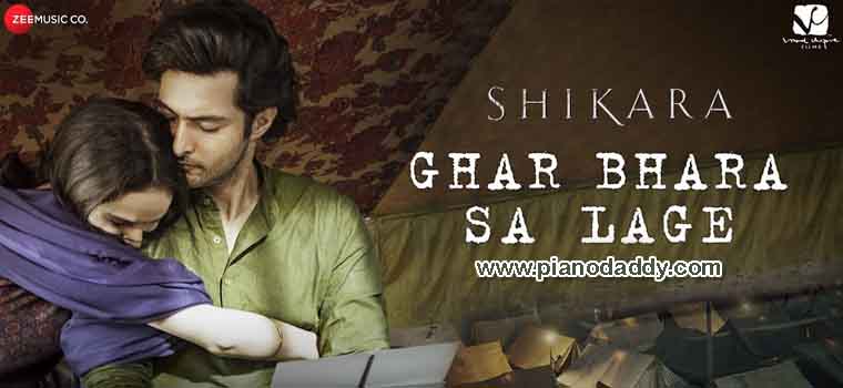 Ghar Bhara Sa Lage (Shikara) Piano Notes