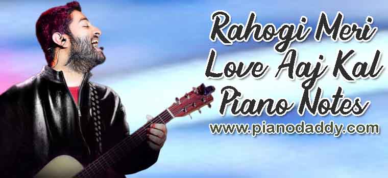 Rahogi Meri (Love Aaj Kal) Piano Notes