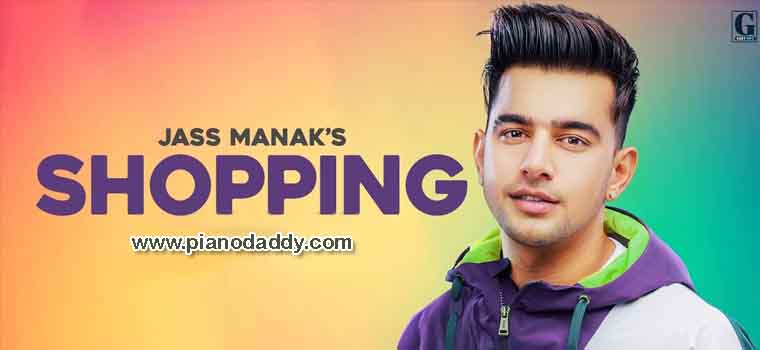 Shopping (Jass Manak) Piano Notes