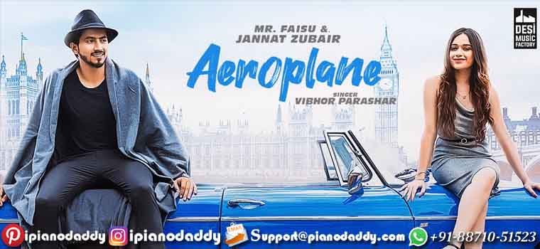 Aeroplane (Vibhor Parashar) Piano Notes