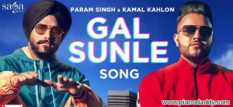 Gal Sunle (Param Singh) Piano Notes