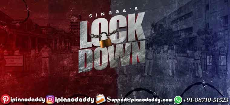 Lockdown (Singga) Piano Notes