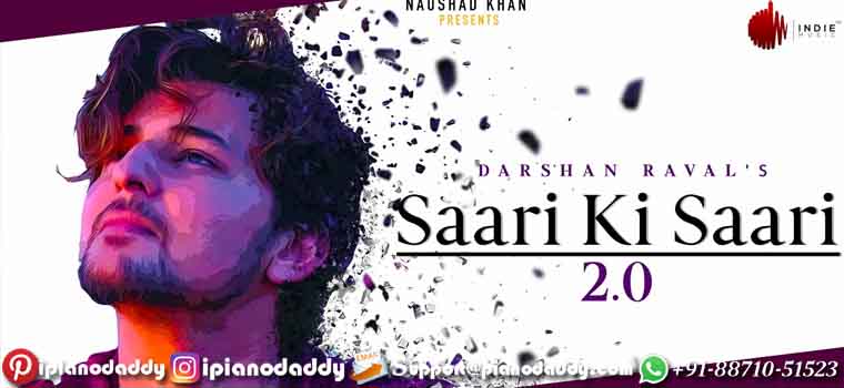 Saari Ki Saari 2.0 Piano Notes Darshan Raval