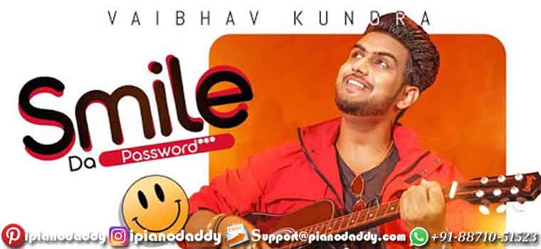 Smile Da Password (Vaibhav Kundra) Piano Notes