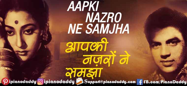 Aapki Nazron Ne Samjha (Lata Mangeshkar) Piano Notes