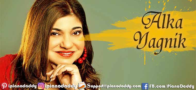 Alka Yagnik All Songs Piano Notes