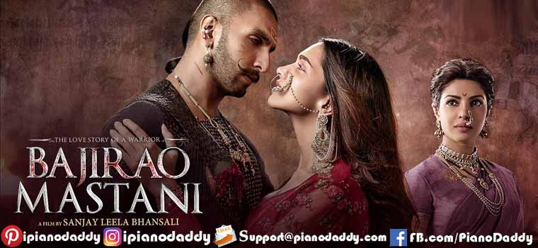 Bajirao Mastani (2015) All Songs Piano Notes