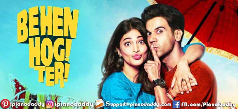 Behen Hogi Teri (2017) All Song Piano Notes