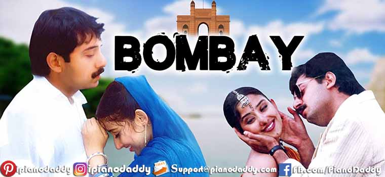 Bombay (1995) All Song Piano Notes