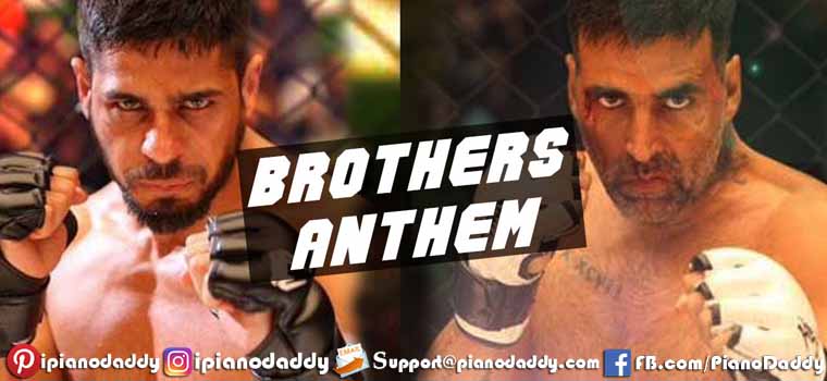 Brothers Anthem (Brothers) Piano Notes