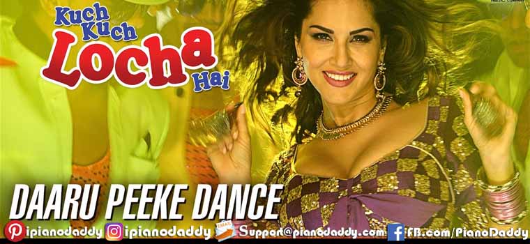 Daaru Peeke Dance (Kuch Kuch Locha Hai) Piano Notes