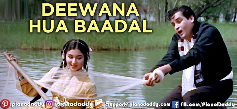 Deewana Hua Badal Piano Notes