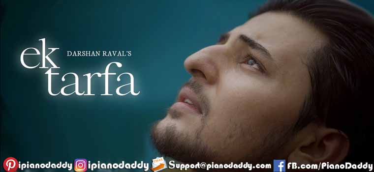 Ek Tarfa Piano Notes Darshan Raval