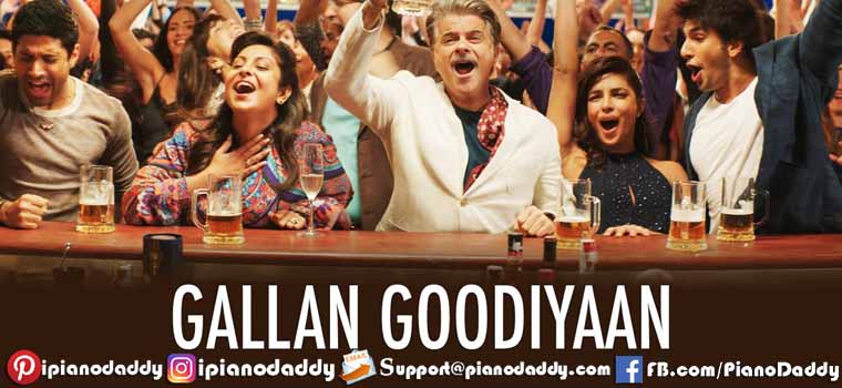 Gallan Goodiyaan (Dil Dhadakne Do) Piano Notes