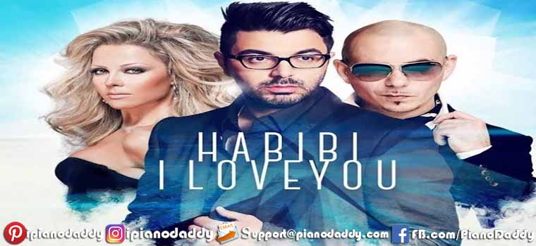 Habibi I Love You (Ahmed Chawki, Pitbull) Piano Notes