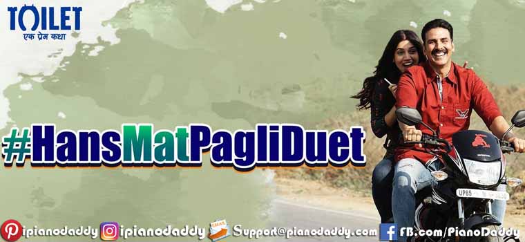 Hans Mat Pagli (Toilet: Ek Prem Katha) Piano Notes