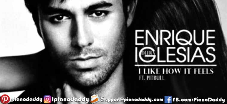 I Like How It Feels feat. Pitbull (Enrique Iglesias) Piano Notes