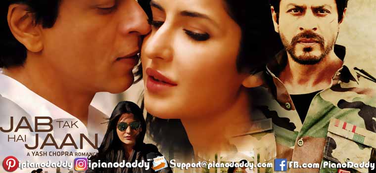 Jab Tak Hai Jaan (2012) Piano Notes