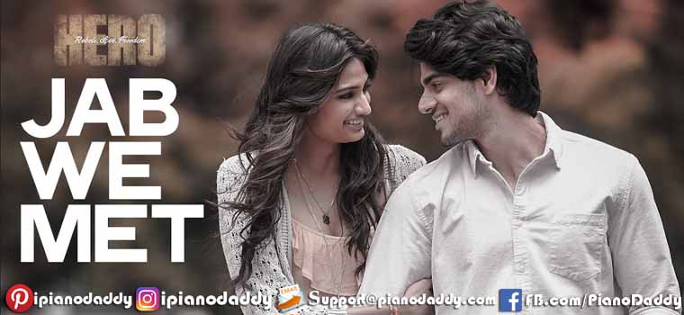 Jab We Met (Hero) Piano Notes