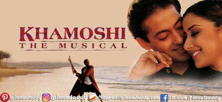 Khamoshi The Musical (1996) Piano Notes