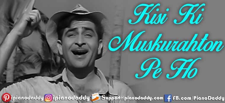 Kisi Ki Muskurahaton Pe (Anari) Piano Notes