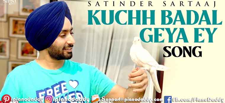 Kuchh Badal Geya Ey Piano Notes Satinder Sartaj