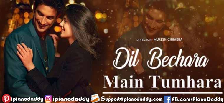 Main Tumhara Piano Notes Dil Bechara