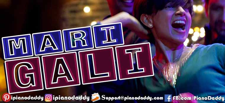 Mari Gali (Tanu Weds Manu Returns) Piano Notes