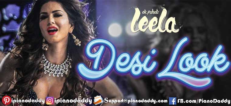 Meri Desi Look (Ek Paheli Leela) Piano Notes