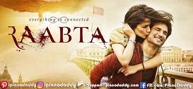 Raabta (2017) All Song Piano Notes